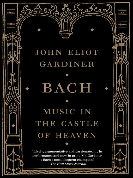 Title details for Bach by John Eliot Gardiner - Available